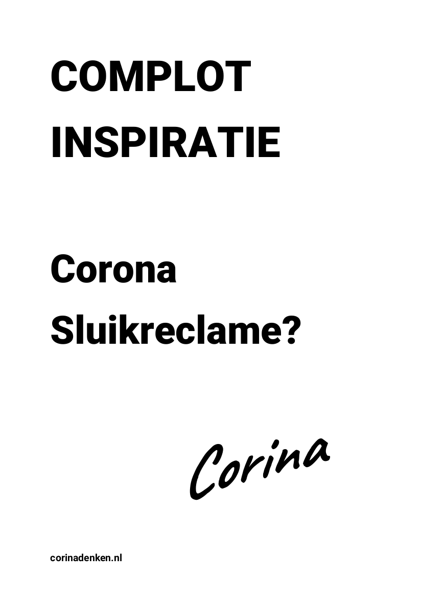 COMPLOT INSPIRATIE Corona sluikreclame?