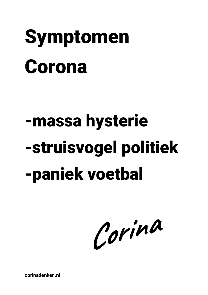 Symptomen Corona -massa hysterie -struisvogel politiek -paniek voetbal